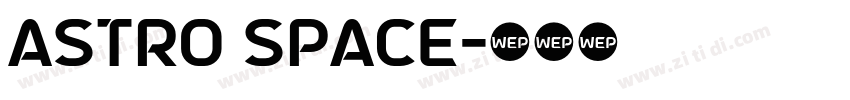 Astro Space字体转换